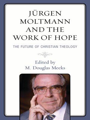 cover image of Jürgen Moltmann and the Work of Hope